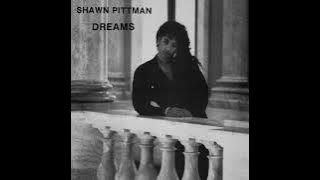 Shawn Pittman - Dreams