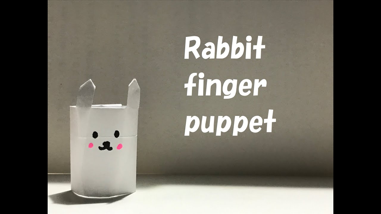 折り紙 Origami うさぎの指人形 Rabbit Finger Puppet Tomo No Origami 折り紙モンスター