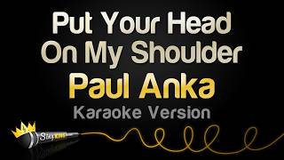 Paul Anka - Put Your Head On My Shoulder (Karaoke Version)