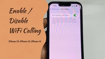 How to enable WiFi calling on iPhone 13, iPhone 12 , iPhone 11
