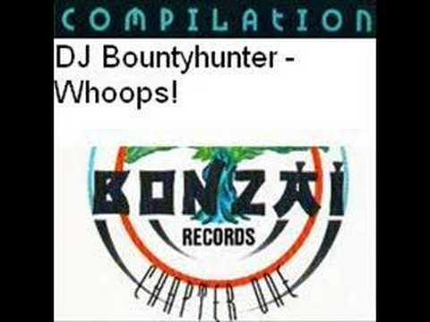 DJ Bountyhunter - Whoops!