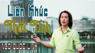 Liên Khúc Thất Tình - Ngô Quốc Linh ft Đan Phương || LK Nhạc VÀNG Buồn Hay Nhất 2019