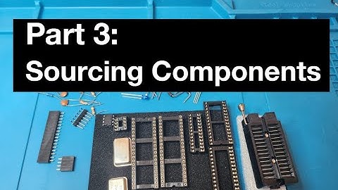 Sourcing Components: Hopper 6502 SBC Part 3