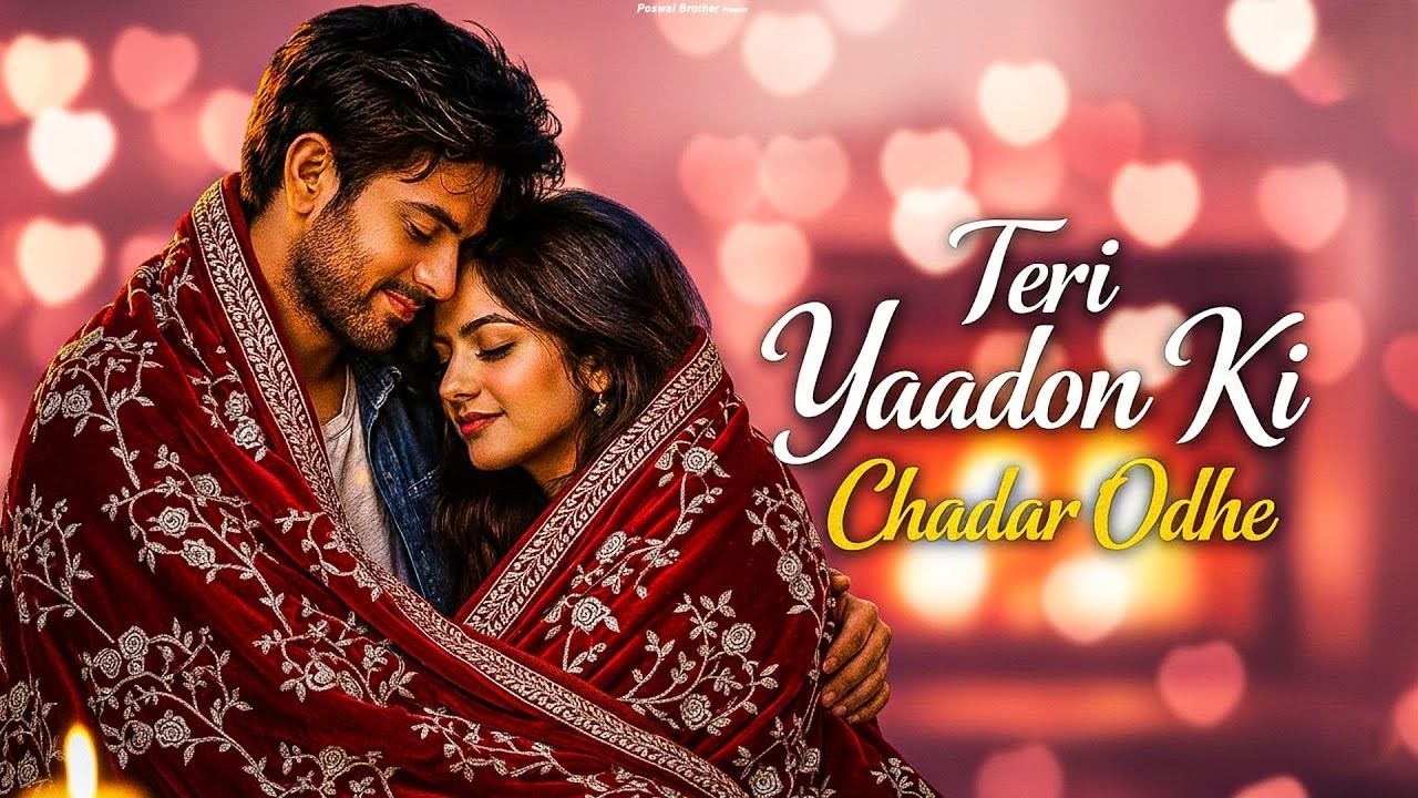Teri Yaadon Ki Chadar Odhe Official Video Dil Ne Tera Naam Liya #bollywod #hindisong #2026 #topmusic
