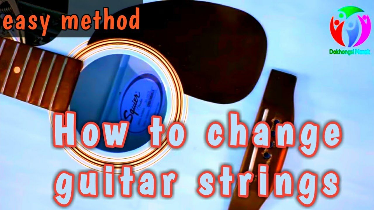 How to change acoustic guitar strings l easy method - YouTube