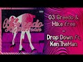 03 Greedo Mike Free Drop Down Ft KenTheMan Audio mp3