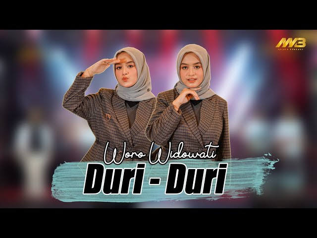 WORO WIDOWATI - DURI  DURI ( Official Music Video ) Ft. BINTANG FORTUNA class=