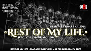 Dj Trap Party Rest Of My Life Special Ramadhan From Arbul Discjokey