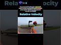 concept of relative velocity #velocity #relative