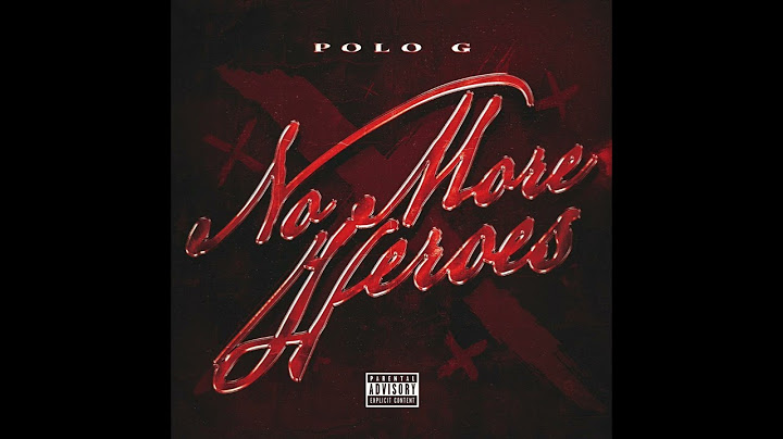 Polo G - No More Heroes (AUDIO)