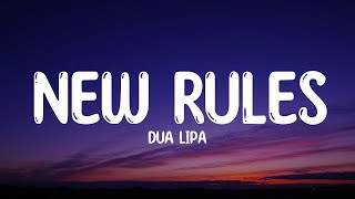 Dua Lipa - New Rules (Lyrics)