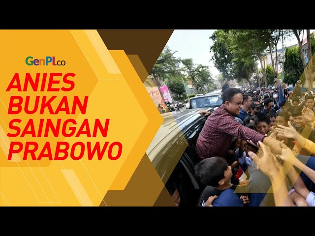Anies Baswedan Bukan Saingan Prabowo Subianto, Kata Pengamat Politik class=