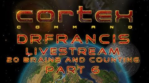 Cortex Command 20 Brains and Counting - Episode 6: The Derp Mile