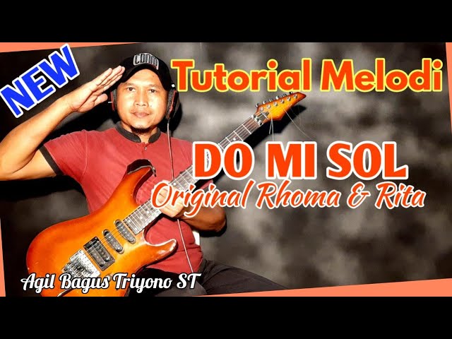 New Tutorial Melodi DO MI SOL Original Rhoma Irama feat Rita Sugiarto class=