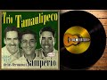 TRIO TAMAULIPECO DE LOS HERMANOS SAMPERIO
