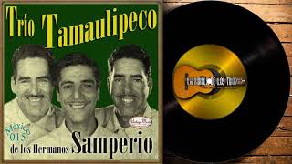 TRIO TAMAULIPECO DE LOS HERMANOS SAMPERIO