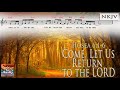 Hosea 6:1-6 Song (NKJV) "Come, Let Us Return to the LORD" (Esther Mui)