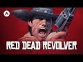 The History of Red Dead Revolver