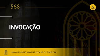 Novo Hinário Adventista • Hino 568 • Invocação •  (Lyrics)