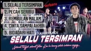 Syahriadi - Selalu Tersimpan FULL ALBUM COVER Ft. Music Interaktive