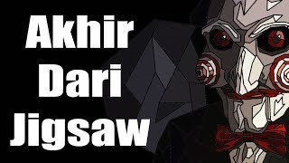 Cerita Tentang Kematian Dan Akhir Dari Jigsaw Yang Sebenarnya #END Kurus