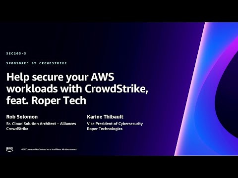 AWS re:Invent 2023 - Help secure your AWS workloads with CrowdStrike, feat. Roper Tech (SEC205) Episode cover