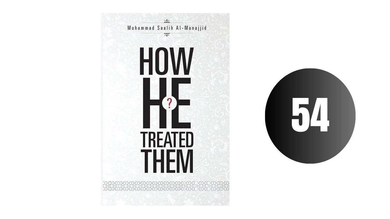 Chapter 5 Section 3 The Conduct of Prophet of Allah صلى لله عليه وسلم with youngsters