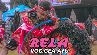 Rela Versi Jaranan Vocgea Ayu Sentono Putro  Baldes Bogo Plemahan