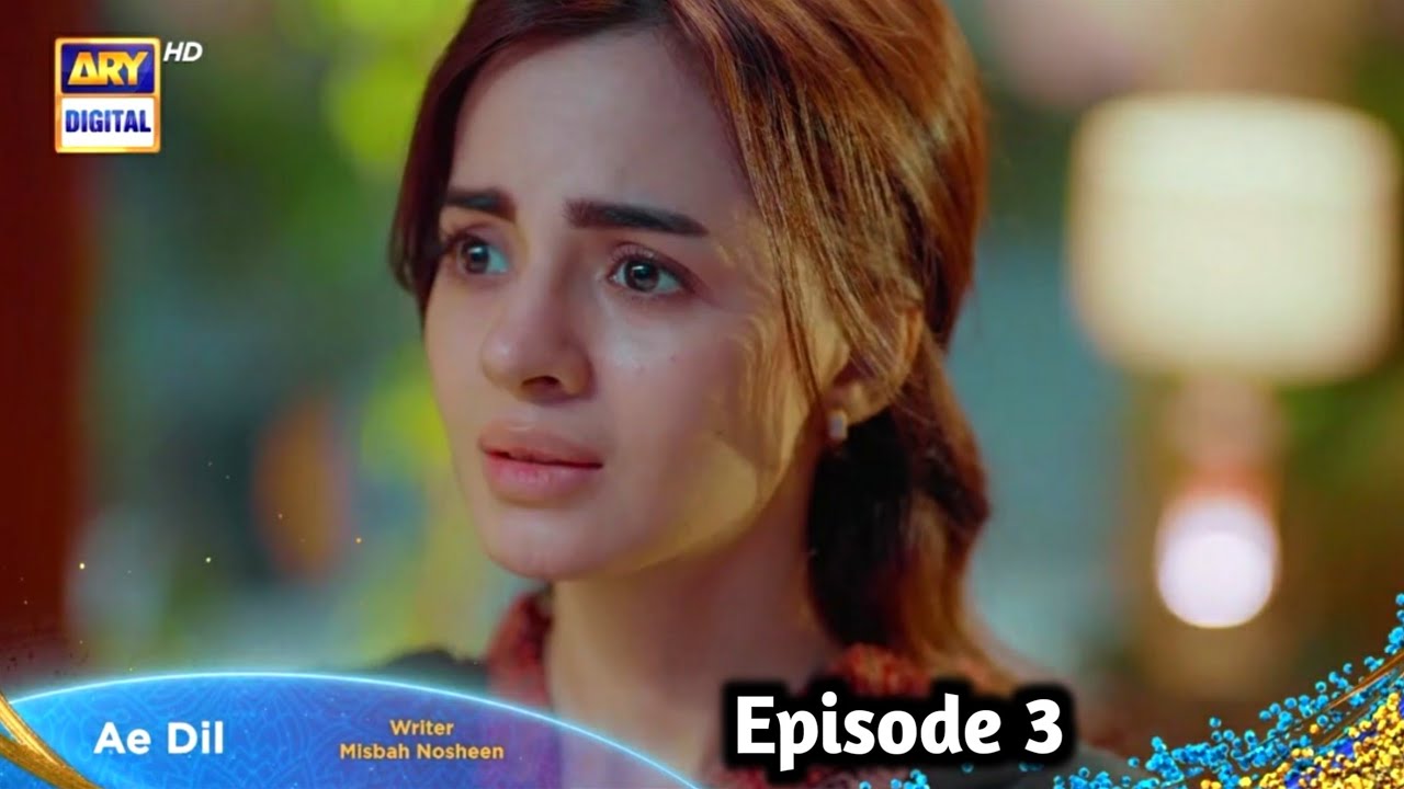 Ae Dil Drama Episode 3 Teaser | Ae Dil Epi 3 Promo 2 January 2025 ARY ...