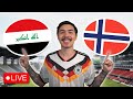 IRAQ vs NORWAY🏆FIFA WORLD CUP🏆WATCH ALONG🏆[18/104]