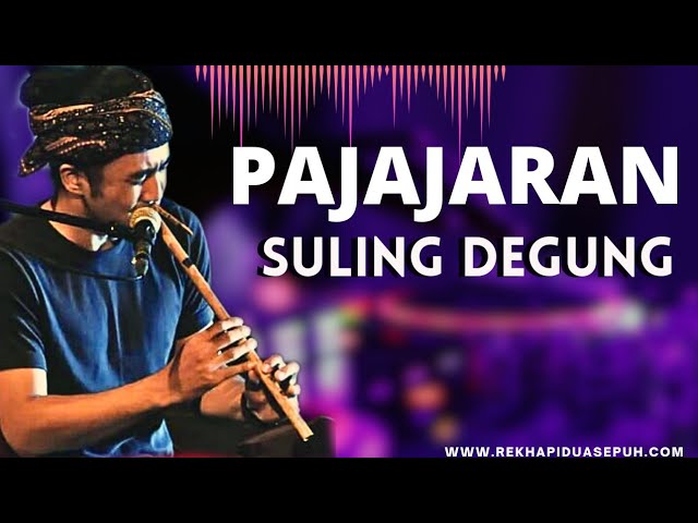 PAJAJARAN KACAPI SULING | DEGUNG | SULING DEGUNG LUBANG 4 | CIANJURAN class=