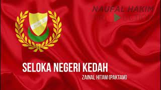 Lagu Rakyat Kedah (Seloka Negeri Kedah) - Zainal Hitam (Pak Tam).