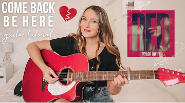 Come Back Be Here Guitar Tutorial (Acoustic Live Version) Taylor Swift RED // Nena Shelby