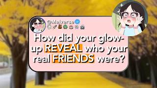 Download lagu How did your glow-up reveal who your real friends were?