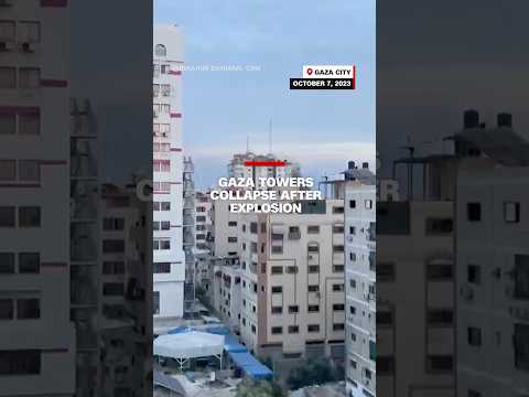 Gaza towers collapse after explosion