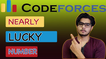 Nearly lucky number codeforces solution @ BE A GEEK  | Hindi | | Algorithm | | 677A |