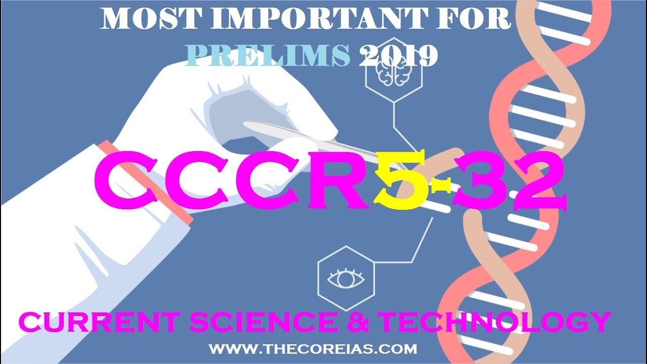 uppsc latest news #HIV #CRISPAR9 #CCCR5-32 DELTA #SCIENCE&TECH #PRELIMS2019