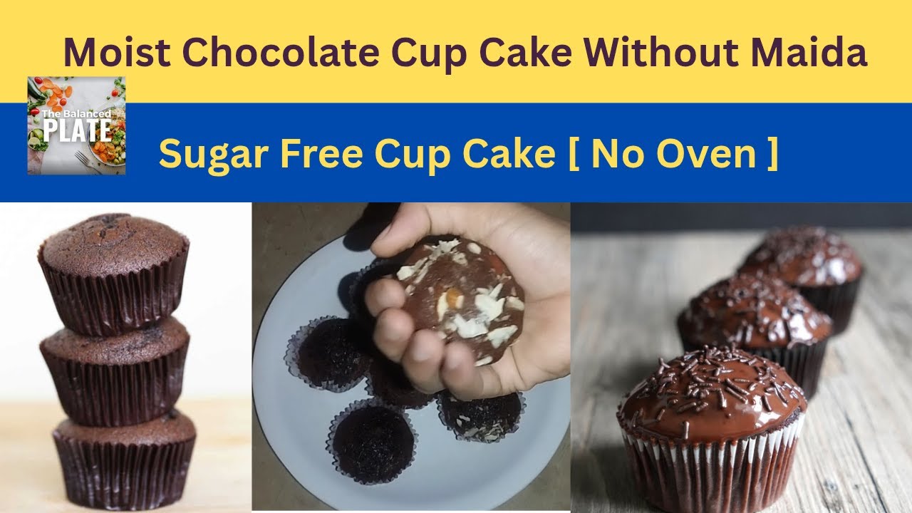 Cup Cake | Moist Chocolate Cup Cake | Wheat Flour Cup Cake | No Sugar,No Meda| @TheBalancedPlate. 