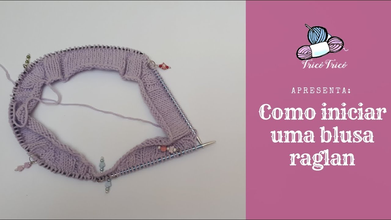 Como iniciar uma blusa Raglan | TricôTricô