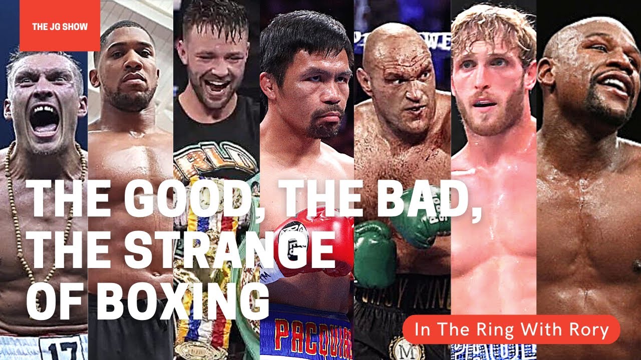 In The Ring With Rory / The Good, The Bad, The Strange of Boxing Today ...