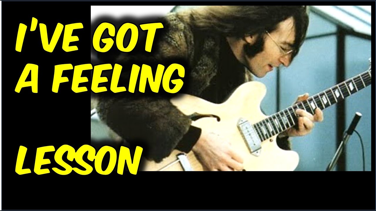 How to Play The Beatles' I've Got A Feeling on Guitar