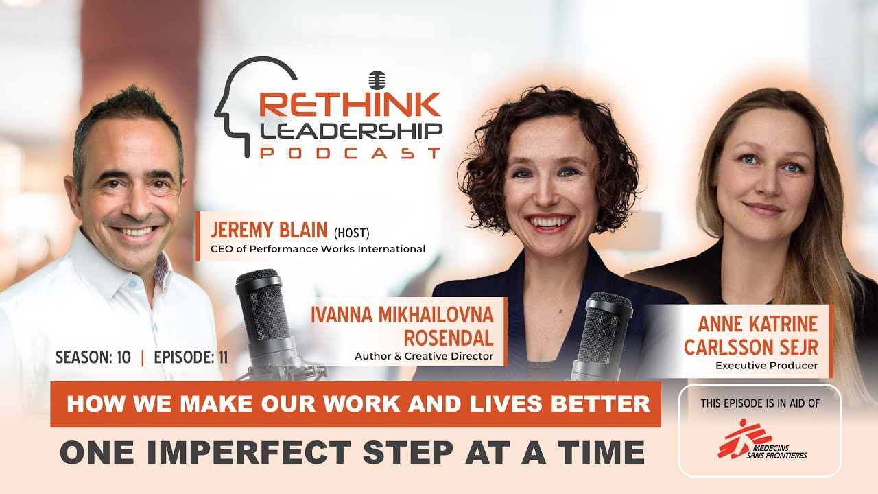 RLP S10E11: How we make our work and lives better, one imperfect step ...
