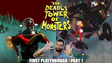 The Deadly Tower of Monsters - Part 1