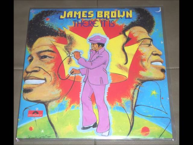 James Brown - There It Is, Pts 1 & 2