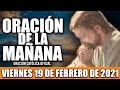 Oración de la Mañana de HOY VIERNES 19 de Febrero de 2021| Oración Católica