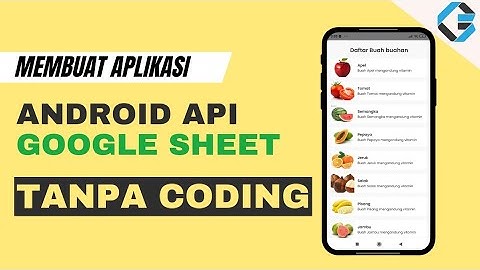 Membuat aplikasi Android API Google Sheet menggunakan Appgyver
