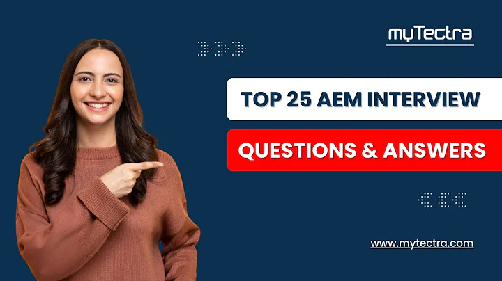 AEM Interview Questions and Answers | Top 25 Adobe Experience Manager Interview Questions | myTectra