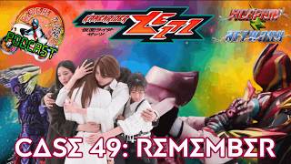 Rider Time Podcast: Kamen Rider Zeztz Episode 49: Case 49: Remember