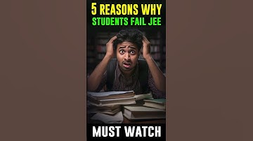 🔥Why Students fail in JEE Mains exam? 5 Reasons 💥 Best Motivation for JEE ✨ IIT Bombay #shorts