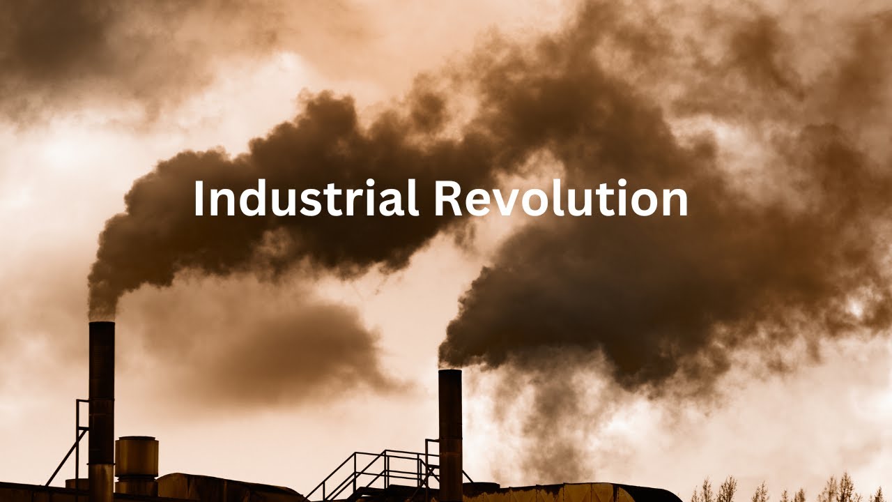 The Industrial Revolution YouTube